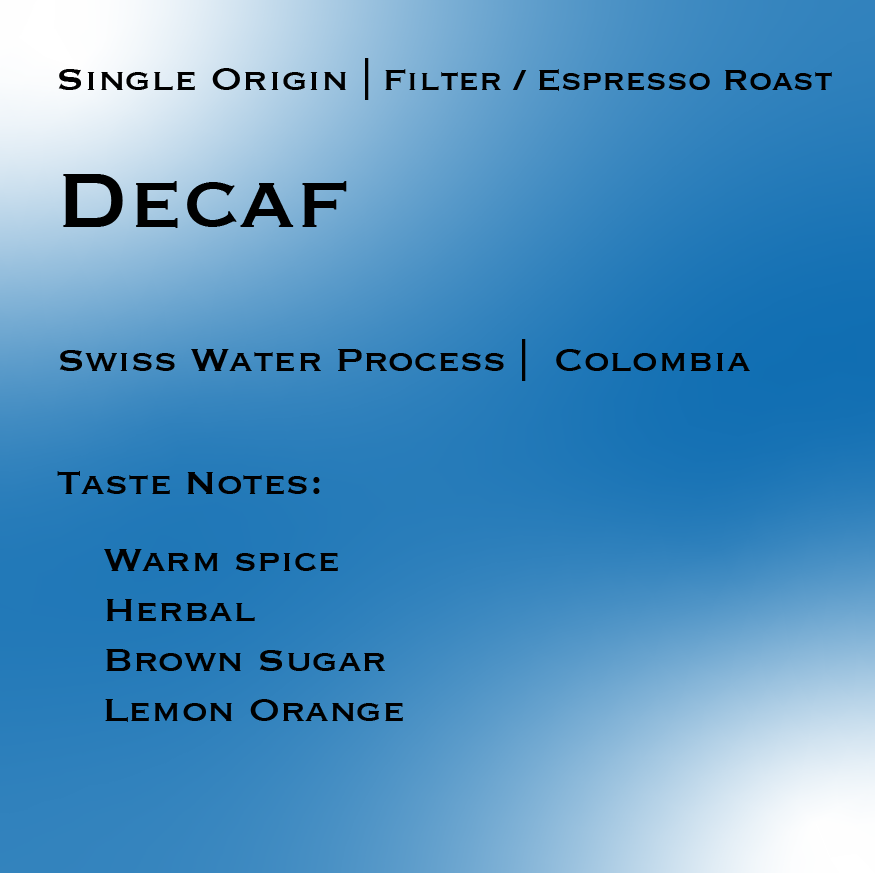 DECAF | COLOMBIA | Swiss Water Process